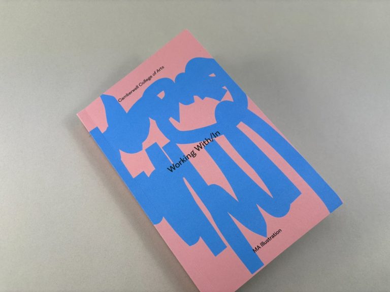 Cover of the MA Illustration degree show catalogue 'Working With/In', printed by Ex Why Zed.